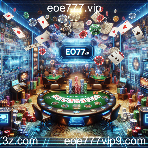 Descubra o Fascinante Mundo do Pôquer em eoe777.vip